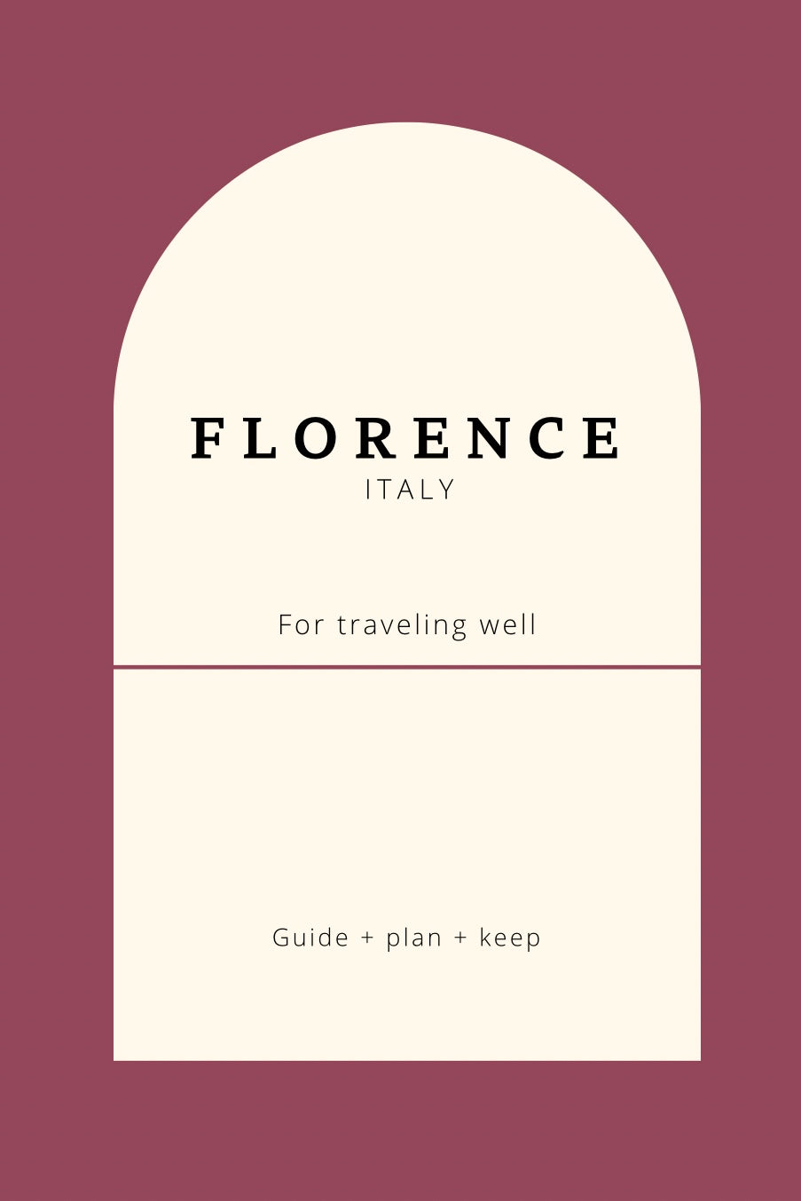 Florence Travel Planner: Explore Tuscany & Plan Your Italy Trip Book by Travwell