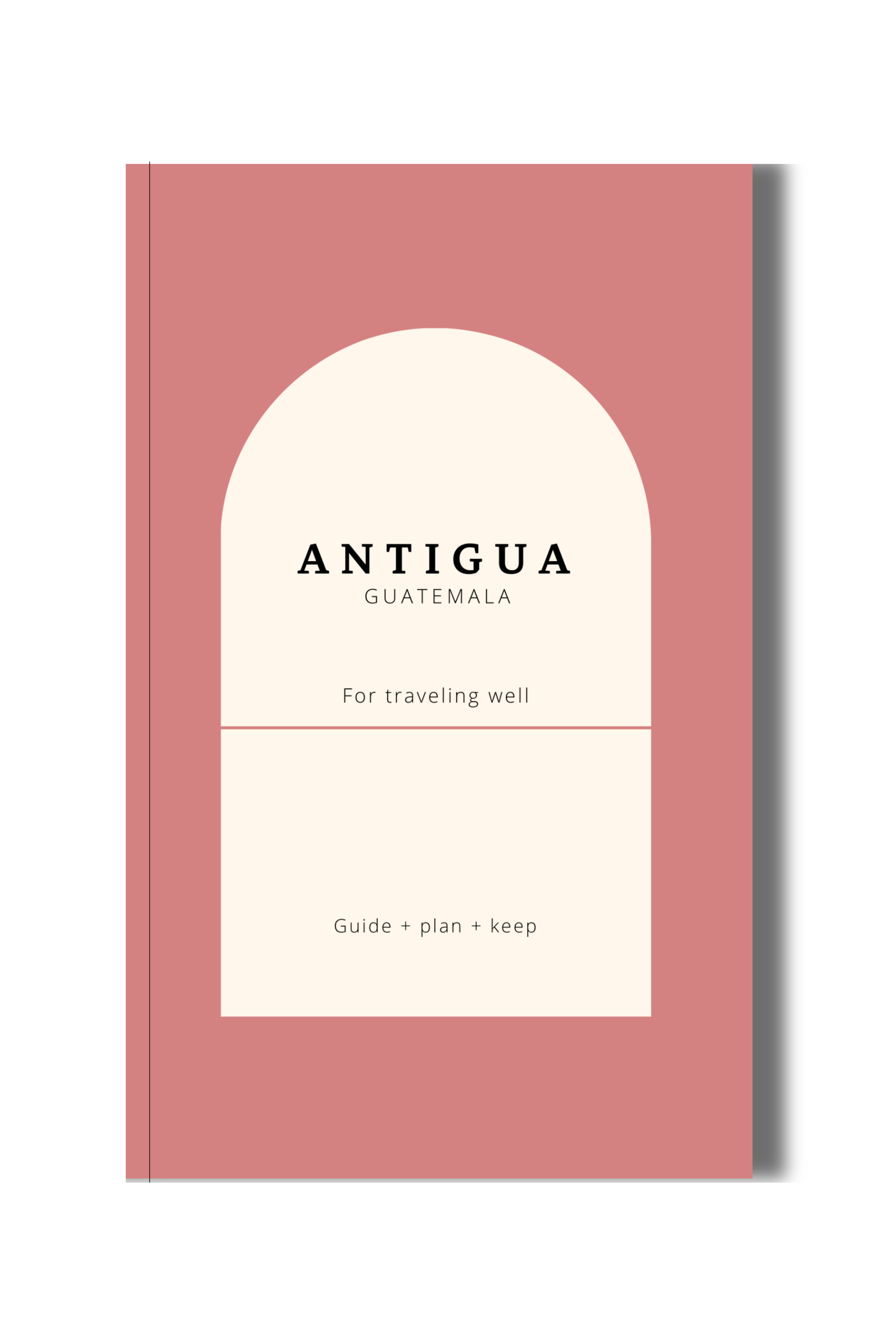 Antigua Guatemala Guide Books for Volcano Hikes & Cultural Tips Book by Travwell