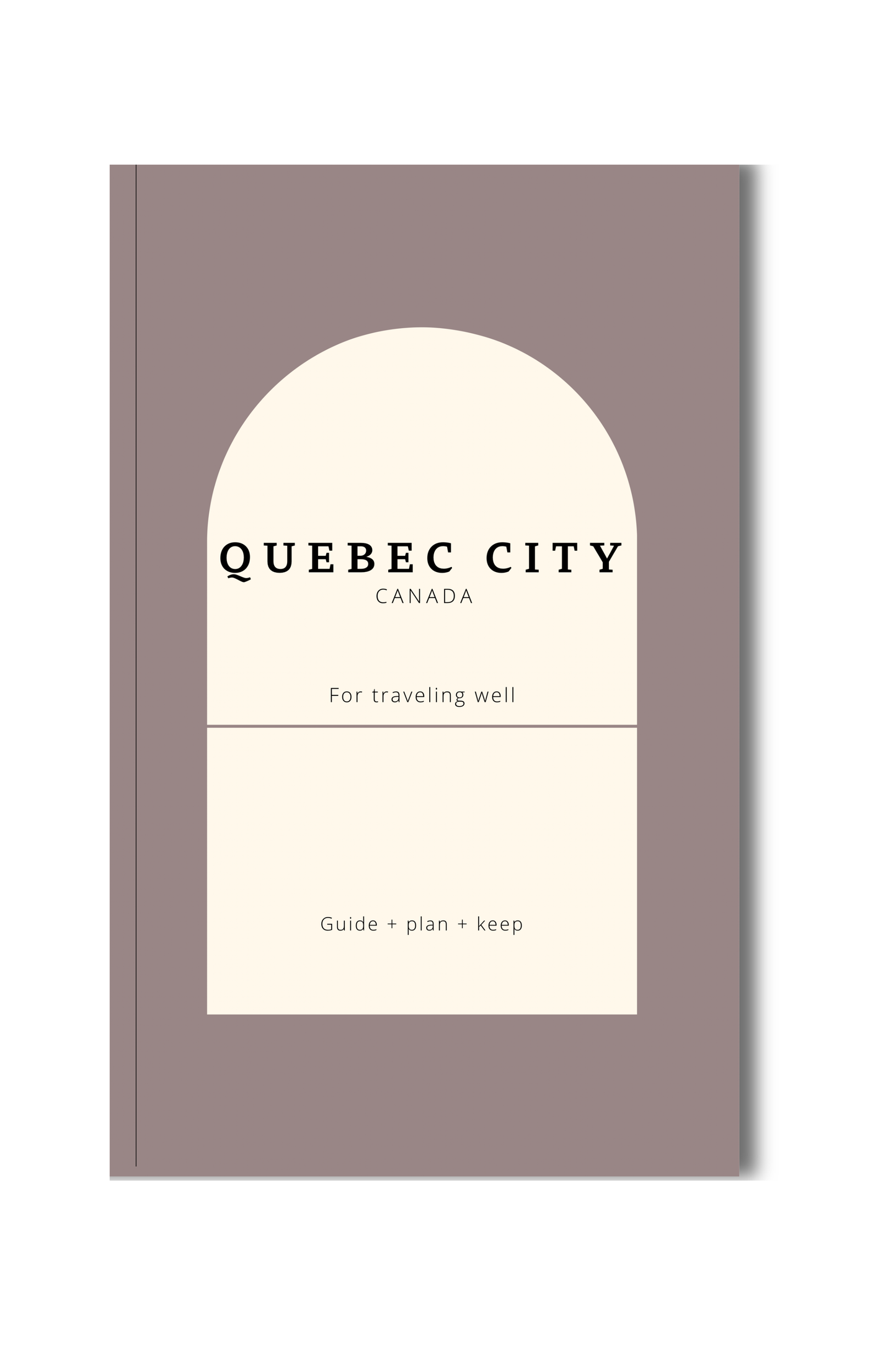 Quebec City Travel Guidebook: Get Culture, Cafés, & Itinerary Tips Book by Travwell