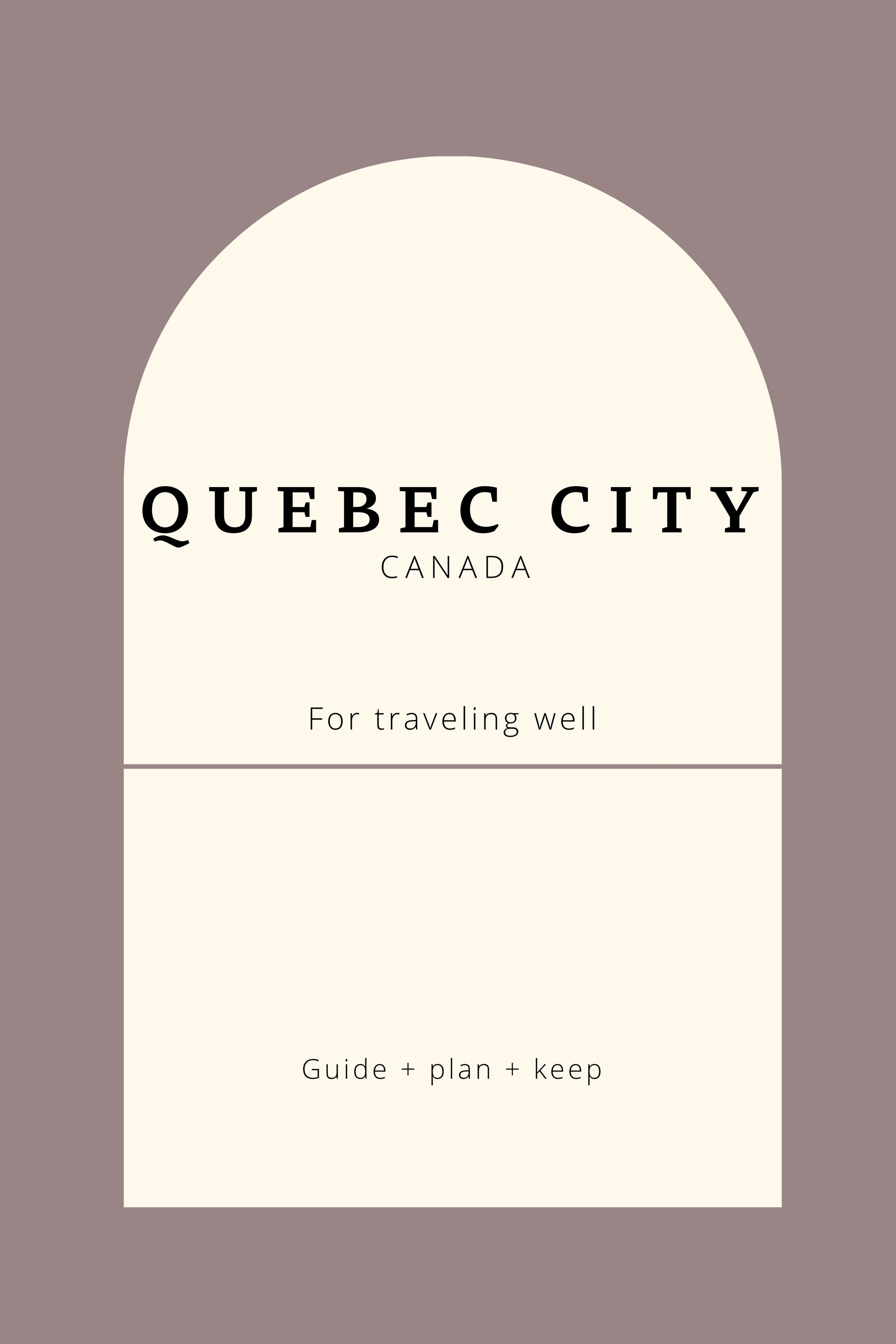 Quebec City Travel Guidebook: Get Culture, Cafés, & Itinerary Tips Book by Travwell
