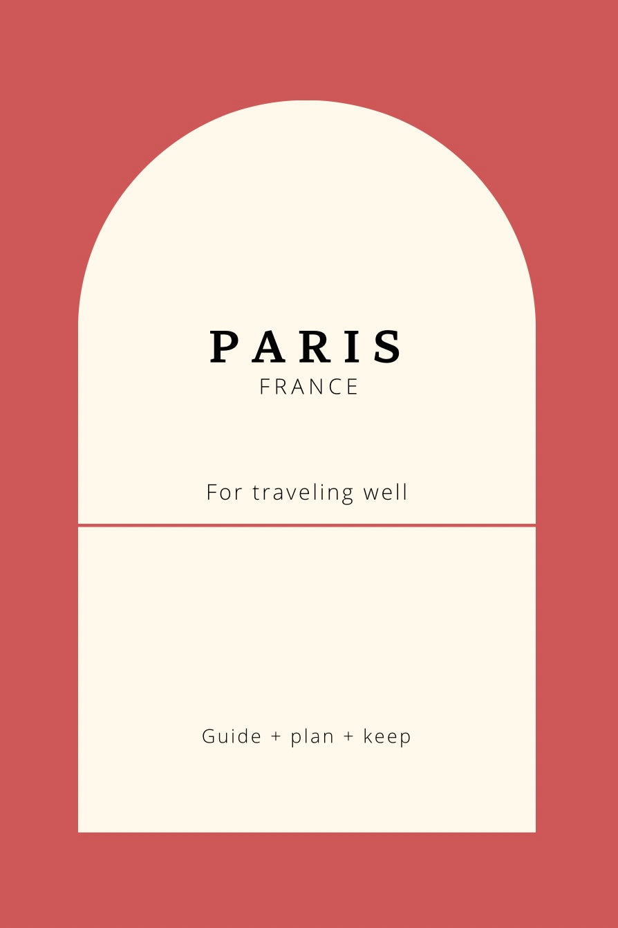 Paris Travel Planner to Design Your Trip with Calm & Clarity Book by Travwell